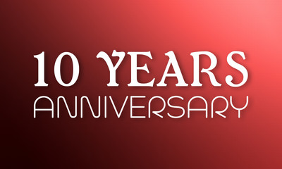 10 Years Anniversary - white text on red background