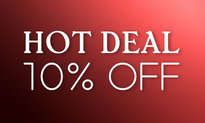 Hot Deal 10% Off - white text on red background