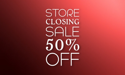 Store Closing Sale 50% Off - 