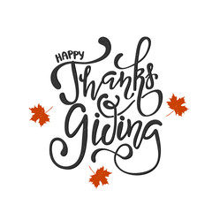 Vector illustration. Happy Thanksgiving Day typography vector design for greeting cards and poster on a textural background design template celebration.Happy Thanksgiving inscription, lettering