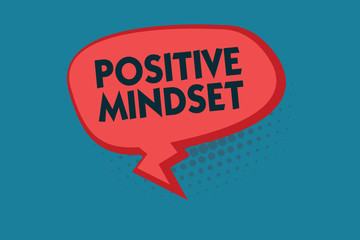 Writing note showing Positive Mindset. Business photo showcasing mental and emotional attitude that focuses on bright side.
