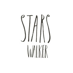 Hand drawn vector abstract graphic ink creative modern handwritten calligraphy lettering phase Stars Walker isolated on white background