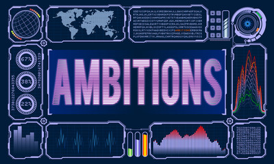 Futuristic User Interface With the Word Ambitions. Vector illustration for your design