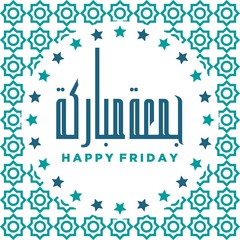 Juma'a Mubaraka arabic calligraphy design. Greeting card of the weekend at the Muslim world. Happy Friday