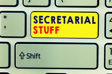 Handwriting text writing Secretarial Stuff. Concept meaning Secretary belongings Things owned by personal assistant.