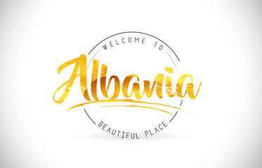 Albania Welcome To Word Text with Handwritten Font and Golden Texture Design.