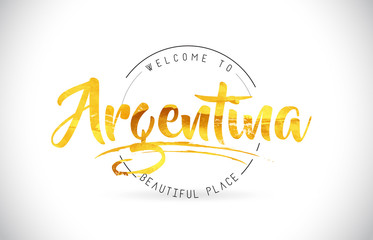 Argentina Welcome To Word Text with Handwritten Font and Golden Texture Design.