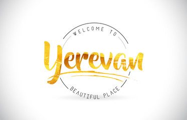 Yerevan Welcome To Word Text with Handwritten Font and Golden Texture Design.