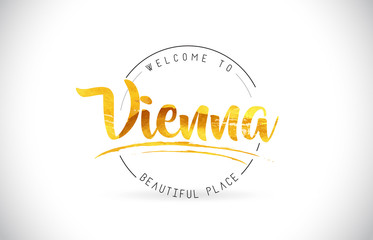 Vienna Welcome To Word Text with Handwritten Font and Golden Texture Design.