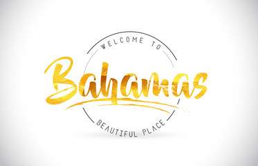 Bahamas Welcome To Word Text with Handwritten Font and Golden Texture Design.