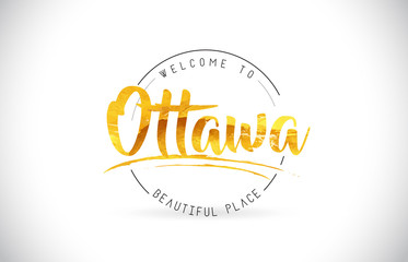 Ottawa Welcome To Word Text with Handwritten Font and Golden Texture Design.