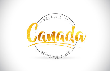 Canada Welcome To Word Text with Handwritten Font and Golden Texture Design.