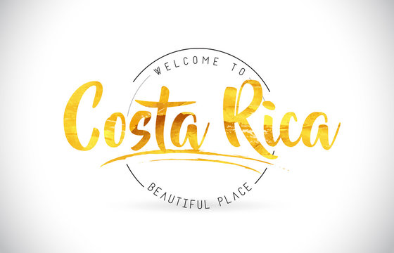 Costa Rica Welcome To Word Text with Handwritten Font and Golden Texture Design.