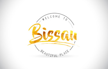 Bissau Welcome To Word Text with Handwritten Font and Golden Texture Design.