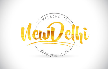 NewDelhi Welcome To Word Text with Handwritten Font and Golden Texture Design.