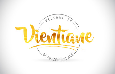 Vientiane Welcome To Word Text with Handwritten Font and Golden Texture Design.