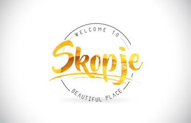 Skopje Welcome To Word Text with Handwritten Font and Golden Texture Design.