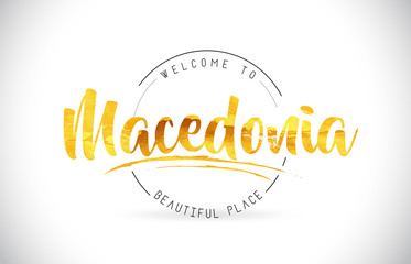 Macedonia Welcome To Word Text with Handwritten Font and Golden Texture Design.