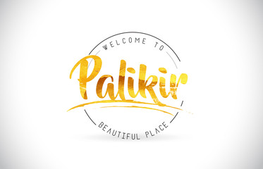 Palikir Welcome To Word Text with Handwritten Font and Golden Texture Design.