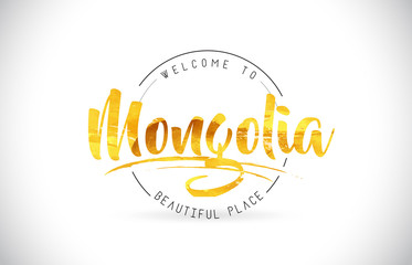 Mongolia Welcome To Word Text with Handwritten Font and Golden Texture Design.