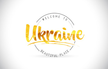 Ukraine Welcome To Word Text with Handwritten Font and Golden Texture Design.