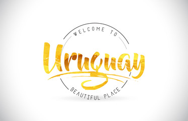Uruguay Welcome To Word Text with Handwritten Font and Golden Texture Design.