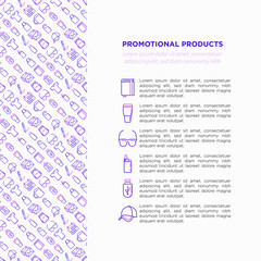 Promotional products concept with thin line icons: notebook, tote bag, sunglasses, t-shirt, water bottle, pen, backpack, cup, hat, travel mug, usb, lighter. Vector illustration, print media template.