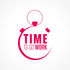 time to go work