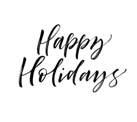 Happy holidays card. Hand drawn brush style modern calligraphy. Vector illustration of handwritten lettering. 