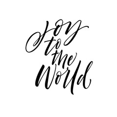 Joy to the world card. Hand drawn brush style modern calligraphy. Vector illustration of handwritten lettering. 