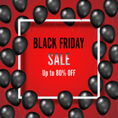 Black Friday with shiny Balloons on red square frame background as business , discount , promotion and Sale Poster concept. Vector illustration.