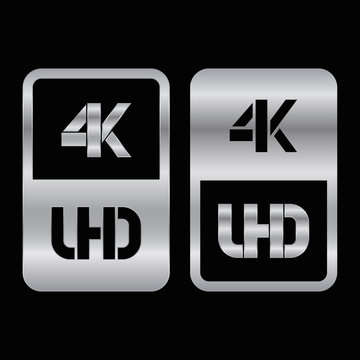 4K Ultra HD format silver and cut icon. Pure vector illustration on black background