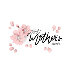 beautiful greeting card with pink flowers, text BEST MOTHER EVER 