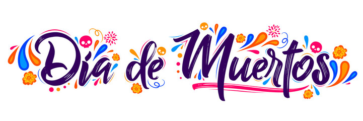 Dia de Muertos, day of Dead spanish text lettering vector illustration