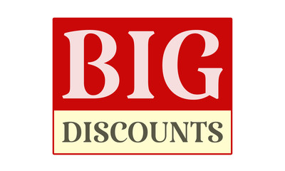 Big Discounts - written on red card on white background