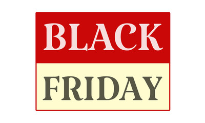 Black Friday - written on red card on white background