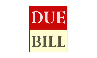 Fototapeta premium due bill - written on red card on white background