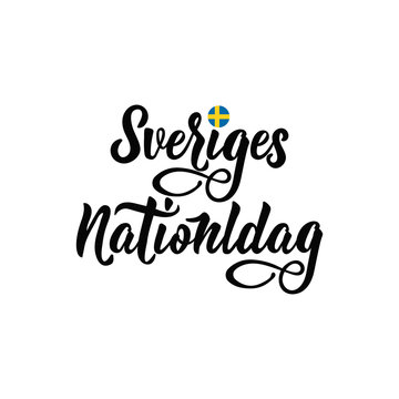 Swedish text: Happy Sweden Flag Day. Lettering. calligraphy vector illustration. Sveriges Nationaldag