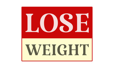 Lose Weight - written on red card on white background