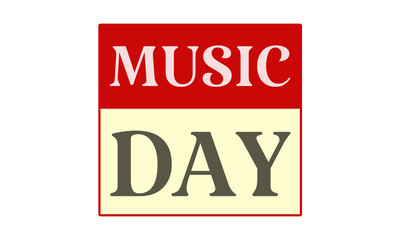 Music Day - written on red card on white background