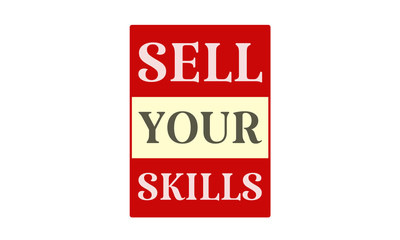 Sell Your Skills - written on red card on white background