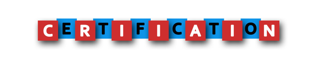 Certification - letters written in beautiful boxes on white background