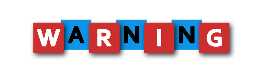 Warning - letters written in beautiful boxes on white background