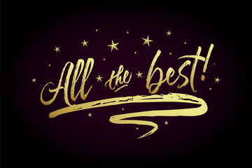 All the Best card, banner. Beautiful greeting poster with calligraphy gold text word ribbon star. Hand drawn design elements. Handwritten modern brush lettering on black background isolated vector
