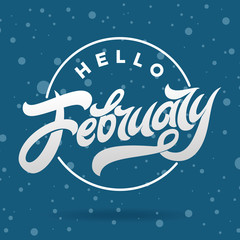 White letters Hello February on blue background with falling snow. Used for banners, calendars, posters, icons, labels. Modern brush calligraphy. Vector illustration.