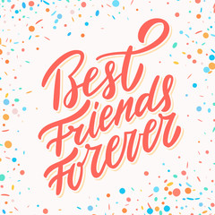 Obraz premium Best Friends Forever. Hand lettering.