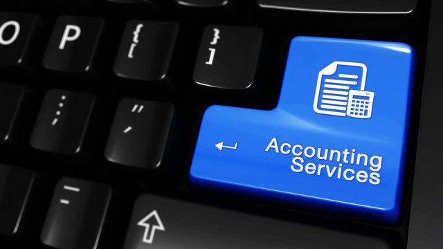 353. Accounting Services Moving Motion On Blue Enter Button On Modern Computer Keyboard with Text and icon Labeled. Selected Focus Key is Pressing Animation. Accounting Services Concept