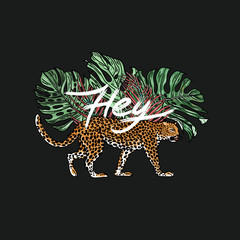 Hey slogan. Leopard with palm tree. Typography graphic print, fashion drawing for t-shirts. Vector stickers,print, patches vintage