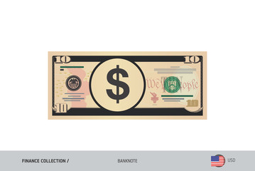 10 US Dollar Banknote. Flat style highly detailed vector illustration. Isolated on white background. Suitable for print materials, web design, mobile app and infographics.