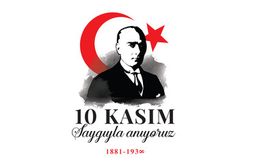 10 kasim - 10 November, Mustafa Kemal Ataturk Death Day.